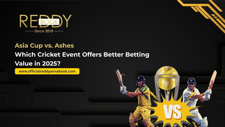 Read more about the article Asia Cup vs. Ashes: Which Cricket Event Offers Better Betting Value in 2025?