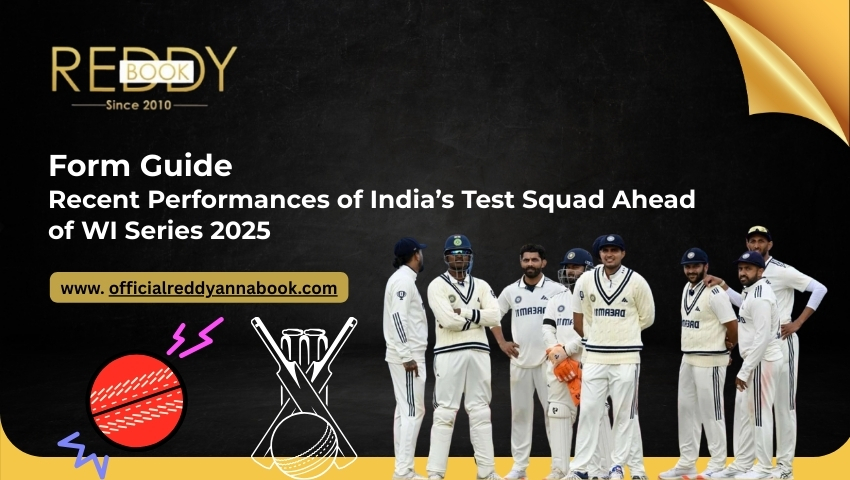 Read more about the article Form Guide: Recent Performances of India’s Test Squad Ahead of WI Series 2025